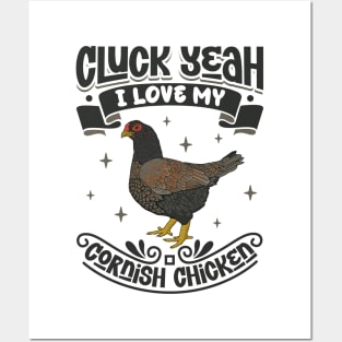 I love my Cornish Chicken - Cluck Yeah Posters and Art